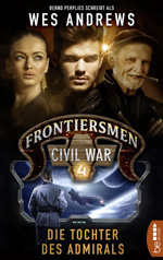 Cover "Frontiersmen - Civil War 4: Die Tochter des Admirals"