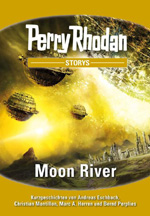 Cover "Perry Rhodan Storys: Moon River"